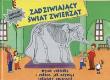Zadziwiający świat zwierząt Czary-Mary na wycieczce. Autor: praca zbiorowa. Dadada.pl Okładka książki Zadziwiający świat zwierząt Czary-Mary na wycieczce