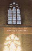 Zakony i klasztory. Historia monastycyzmu chrześcijańskiego. Autor: Georg Schwaiger, Manfred Heim. Dadada.pl Okładka książki Zakony i klasztory. Historia monastycyzmu chrześcijańskiego