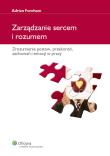 Zarządzanie sercem i rozumem. Autor: Furnham Adrian. Dadada.pl Okładka książki Zarządzanie sercem i rozumem