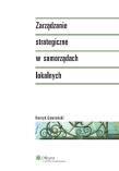 Okładka książki Zarządzanie strategiczne w samorządach lokalnych
