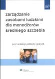 Zarządzanie zasobami ludzkimi dla menadżerów średniego szczebla. Wydawca: Wolters Kluwer. Dadada.pl Opakowanie Zarządzanie zasobami ludzkimi dla menadżerów średniego szczebla
