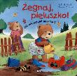 Okładka książki Żegnaj pieluszko - jak miś polubił nocniczek