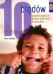 Okładka książki 10 błędów popełnianych przez dobrych rodziców