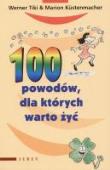 100 powodów, dla których warto żyć. Autor: Marion Kustenmacher. Dadada.pl Okładka książki 100 powodów, dla których warto żyć