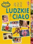 Okładka książki 300 faktów - Ludzkie ciało