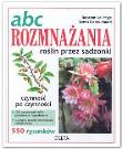Okładka książki ABC rozmnażania roślin przez sadzonki