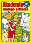 Okładka książki Akademia małego piłkarza