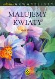 Atelier akwarelisty. Malujemy kwiaty. Autor: Whittle Janet. Dadada.pl Okładka książki Atelier akwarelisty. Malujemy kwiaty
