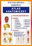 Okładka książki Atlas anatomiczny. Encyklopedia zdrowia
