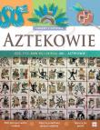 Aztekowie Zabawy z historią. Autor: Macdonald Fiona. Dadada.pl Okładka książki Aztekowie Zabawy z historią