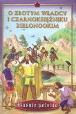 Okładka książki Baśnie. O Złotym Władcy i czarnoksiężniku