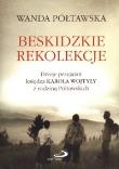 Beskidzkie rekolekcje. Autor: Wanda Półtawska. Dadada.pl Okładka książki Beskidzkie rekolekcje