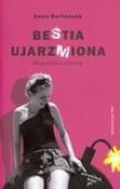 Okładka książki Bestia ujarzmiona Moja walka z chorobą