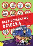 Bezpieczeństwo dziecka w domu, w szkole, na ulicy. Autor: Wróblewska Małgorzata. Dadada.pl Okładka książki Bezpieczeństwo dziecka w domu, w szkole, na ulicy