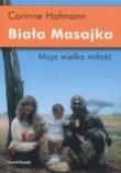 Biała Masajka. Autor: Hofmann Corinne. Dadada.pl Okładka książki Biała Masajka