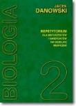 Okładka książki Biologia. Repetytorium dla maturzystów i kandydatów na uczelnie medyczne.Tom 2