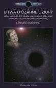 Bitwa o czarne dziury - Susskind Leonard. Autor: Leonard Susskind. Dadada.pl Okładka książki Bitwa o czarne dziury - Susskind Leonard