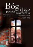 Okładka książki Bóg i Jego polska owczarnia w dokumentach 1939-1945