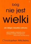 Bóg nie jest wielki. Autor: Christopher Hitchens. Dadada.pl Okładka książki Bóg nie jest wielki