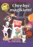 Okładka książki Chcę być magikiem. Świat Małej Księżniczki
