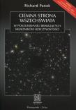 Okładka książki Ciemna strona wszechświata - Richard Panek
