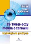 Co Twoje oczy mówią o zdrowiu. Autor: Bernard Jensen, Donald V. Bodeen. Dadada.pl Okładka książki Co Twoje oczy mówią o zdrowiu