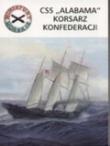 Okładka książki CSS Alabama korsarz Konfederacji. Miniatury morskie nr 2