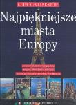 Cuda kontynentów. Najpiękniejsze miasta Europy. Autor: nagrodowka gimnazjum. Dadada.pl Okładka książki Cuda kontynentów. Najpiękniejsze miasta Europy