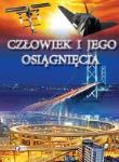 Okładka książki Człowiek i jego osiągnięcia FENIX