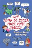 Czy guma do żucia może mnie zabić?. Autor: Campbell Guy. Dadada.pl Okładka książki Czy guma do żucia może mnie zabić?