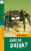 Okładka książki Czy wiesz... Jaki to pająk?