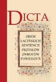 Okładka książki Dicta zbiór łacińskich sentencji przysłów zwrotów powiedzeń