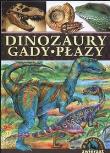 Okładka książki Dinozaury Gady Płazy W królestwie zwierząt