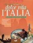 Dolce vita italia. Autor: Buhrer Peter. Dadada.pl Okładka książki Dolce vita italia
