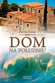 Dom na południu - Peter Kerr. Autor: Kerr Peter. Dadada.pl Okładka książki Dom na południu - Peter Kerr