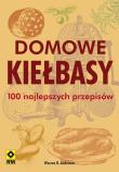 Domowe kiełbasy 100 najlepszych przepisów. Autor: Warren R. Anderson. Dadada.pl Okładka książki Domowe kiełbasy 100 najlepszych przepisów