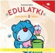 Edulatki. Ćwiczenia 2-latka. Autor: Dominika Bylica. Dadada.pl Okładka książki Edulatki. Ćwiczenia 2-latka