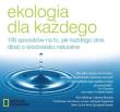 Ekologia dla każdego. 100 sposobów na to, jak.... Autor: Jenny Bonnin, Kim McKay. Dadada.pl Okładka książki Ekologia dla każdego. 100 sposobów na to, jak...