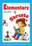 Elementarz Skrzata - Język Polski. Autor: Danuta Klimkiewicz, Maria Kwiecień. Dadada.pl Okładka książki Elementarz Skrzata - Język Polski
