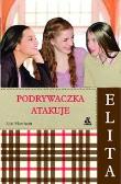 Elita 4. Podrywaczka atakuje. Autor: Lisi Harrison. Dadada.pl Okładka książki Elita 4. Podrywaczka atakuje