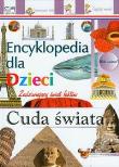 Okładka książki Encyklopedia dla dzieci - Cuda świata