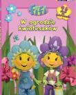 Fifi. W ogrodzie kwiatuszków. Autor: Chapman Keith. Dadada.pl Okładka książki Fifi. W ogrodzie kwiatuszków