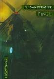 Finch - Jeff VanderMeer. Autor: Vandermeer Jeff. Dadada.pl Okładka książki Finch - Jeff VanderMeer