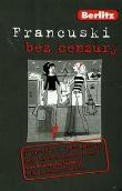 Okładka książki Francuski bez cenzury. Rozmówki