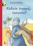 Okładka książki Gdzie jesteś tatusiu?