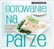 Gotowanie na parze. Autor: Szczepański Jacek. Dadada.pl Okładka książki Gotowanie na parze