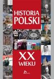 Historia Polski XX wieku. Autor: Jaworski Robert. Dadada.pl Okładka książki Historia Polski XX wieku