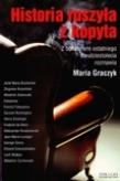 Historia ruszyła z kopyta - Maria Graczyk. Autor: Graczyk Maria. Dadada.pl Okładka książki Historia ruszyła z kopyta - Maria Graczyk