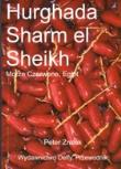 Hurghada Sharm el Sheikh. Morze Czerwone, Egipt. Przewodnik. Autor: Zralek Peter. Dadada.pl Okładka książki Hurghada Sharm el Sheikh. Morze Czerwone, Egipt. Przewodnik