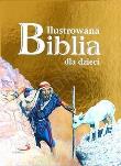 Okładka książki Ilustrowana Biblia dla dzieci złota okładka